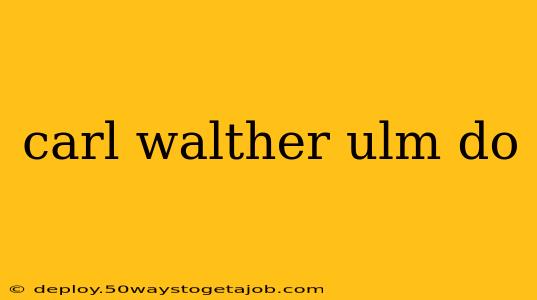 carl walther ulm do
