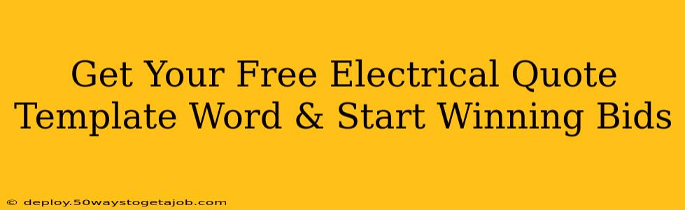 Get Your Free Electrical Quote Template Word & Start Winning Bids