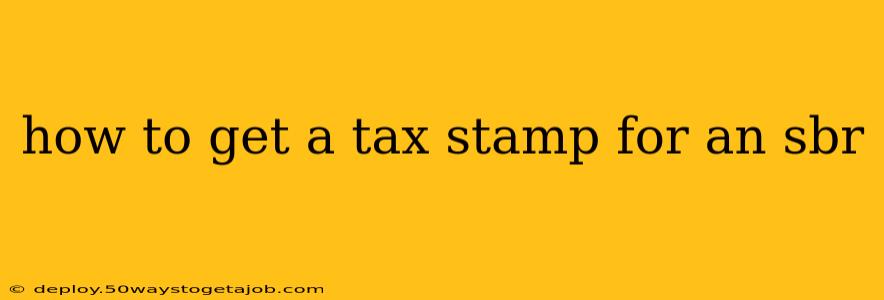 how to get a tax stamp for an sbr