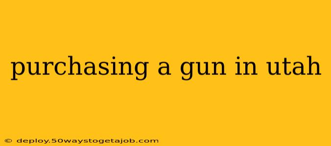 purchasing a gun in utah