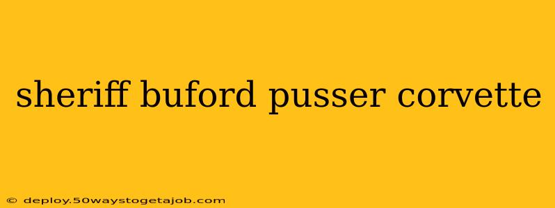 sheriff buford pusser corvette