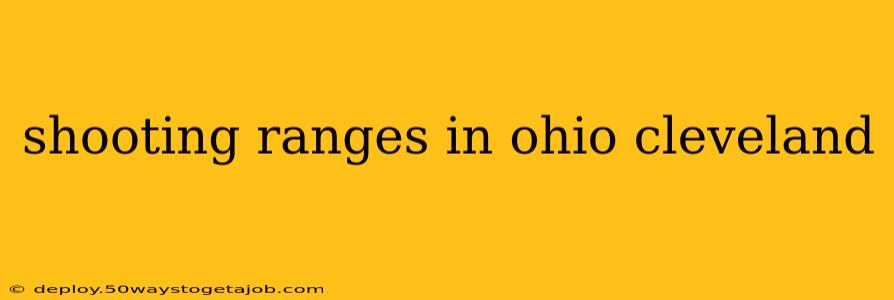 shooting ranges in ohio cleveland