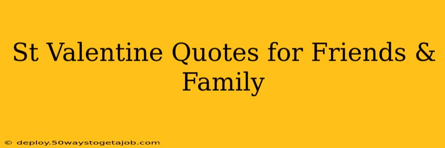 St Valentine Quotes for Friends & Family